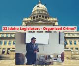 Revealed: Graf Accuses 22 Idaho Legislators as Part of Organized Crime? (Part 3)
